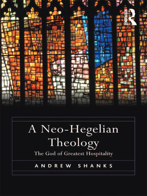 cover image of A Neo-Hegelian Theology